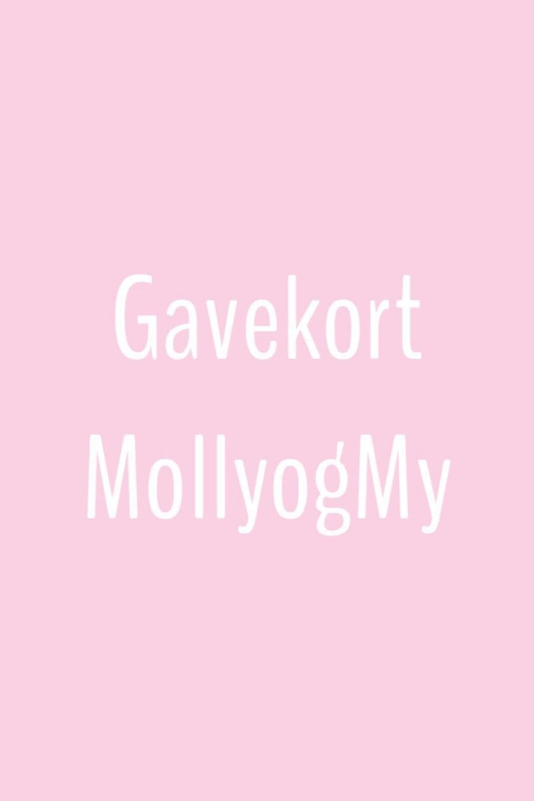 Molly&My gavekort - Få tilsendt et fysisk gavekort